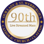 90th Live Streamed Mass at Our Lady and St Werburgh, Clayton